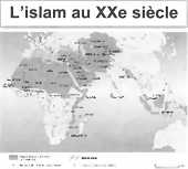 carte de l'islam au XXème siècle