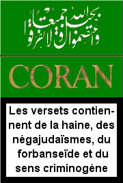 Les versets contiennent de la haine, des negajudasmes, du forbansede et du sens criminogne