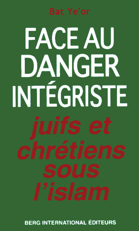 Juifs et Chrtiens sous l'Islam : Face au danger intgriste, recto