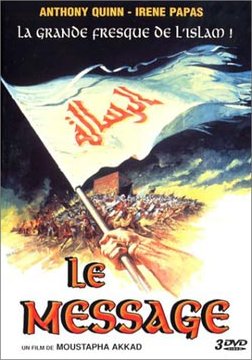 affiche du film "Le message" (La vie de Mahomet) avec Anthony Quinn , Irene Papas et Michael Ansara