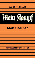 livre Mein Kampf - Mon Combat, Adolf Hitler, Nouvelles Editions Latines, avril 2004