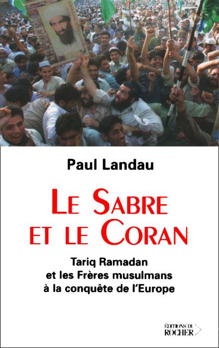 Le Sabre et le Coran. Tariq Ramadan et les Frres musulmans  la conqute de l'Europe, recto