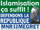 affichette du MNR de Bruno Mgret : Islamisation, a suffit. 
Dfendons la rpublique